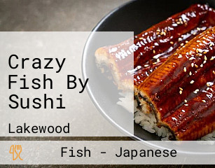Crazy Fish By Sushi
