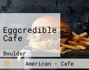Eggcredible Cafe