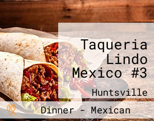 Taqueria Lindo Mexico #3