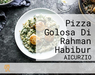 Pizza Golosa Di Rahman Habibur