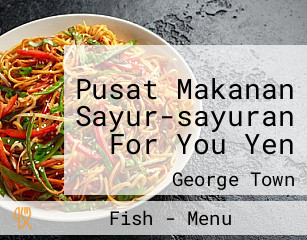 Pusat Makanan Sayur-sayuran For You Yen