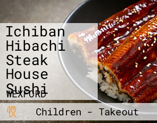 Ichiban Hibachi Steak House Sushi
