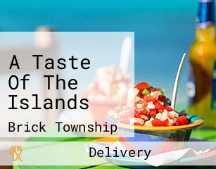A Taste Of The Islands