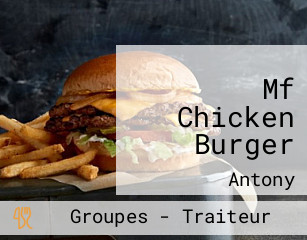 Mf Chicken Burger