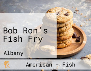 Bob Ron's Fish Fry