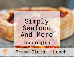 Simply Seafood And More