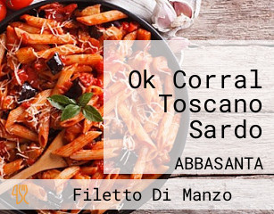 Ok Corral Toscano Sardo