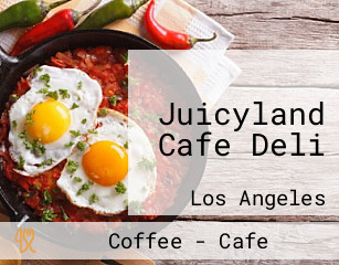 Juicyland Cafe Deli