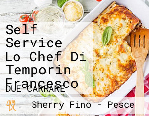 Self Service Lo Chef Di Temporin Francesco