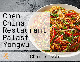 Chen China Restaurant Palast Yongwu