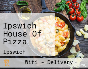 Ipswich House Of Pizza