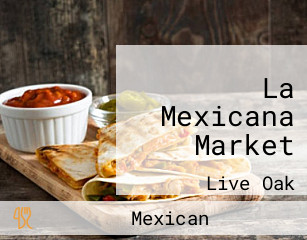 La Mexicana Market