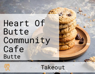 Heart Of Butte Community Cafe