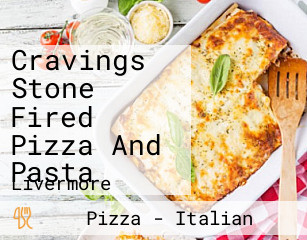 Cravings Stone Fired Pizza And Pasta