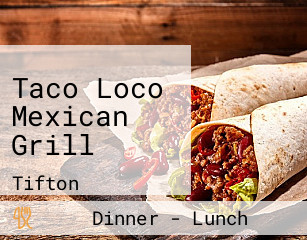 Taco Loco Mexican Grill
