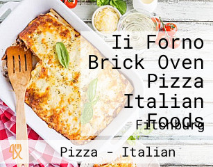 Ii Forno Brick Oven Pizza Italian Foods
