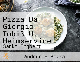 Pizza Da Giorgio Imbiß U. Heimservice