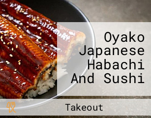 Oyako Japanese Habachi And Sushi