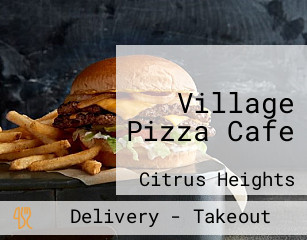 Village Pizza Cafe