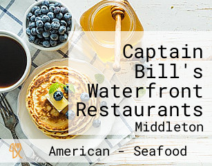 Captain Bill's Waterfront Restaurants