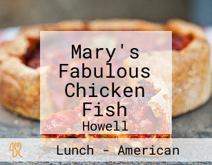 Mary's Fabulous Chicken Fish