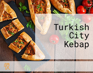 Turkish City Kebap