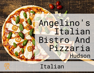 Angelino's Italian Bistro And Pizzaria