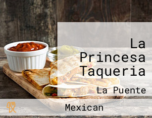 La Princesa Taqueria