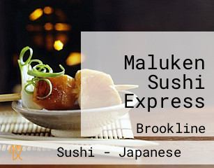 Maluken Sushi Express