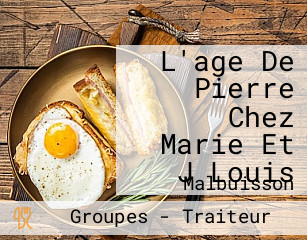 L'age De Pierre Chez Marie Et J Louis