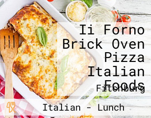 Ii Forno Brick Oven Pizza Italian Foods