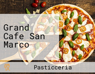 Grand Cafe San Marco