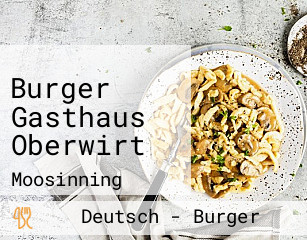 Burger Gasthaus Oberwirt