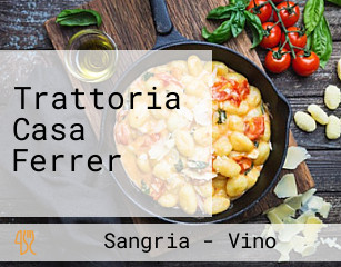 Trattoria Casa Ferrer