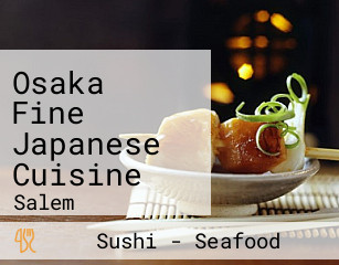 Osaka Fine Japanese Cuisine