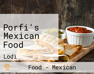 Porfi's Mexican Food