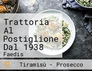 Trattoria Al Postiglione Dal 1938