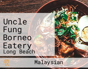 Uncle Fung Borneo Eatery