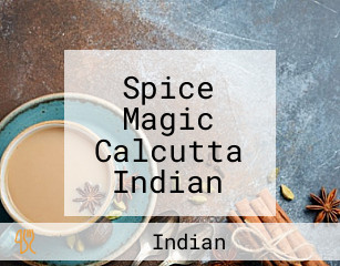 Spice Magic Calcutta Indian スパイスマジック カルカッタ インド レストラン