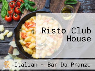Risto Club House