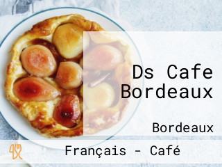 Ds Cafe Bordeaux
