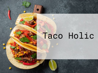 Taco Holic