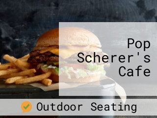 Pop Scherer's Cafe