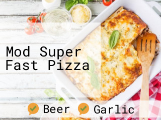 Mod Super Fast Pizza