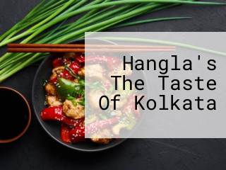Hangla's The Taste Of Kolkata