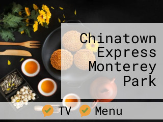 Chinatown Express Monterey Park