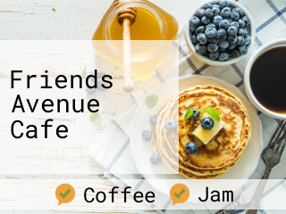 Friends Avenue Cafe