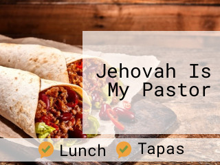 Jehovah Is My Pastor