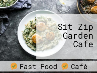 Sit Zip Garden Cafe