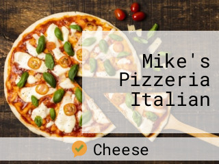 Mike's Pizzeria Italian